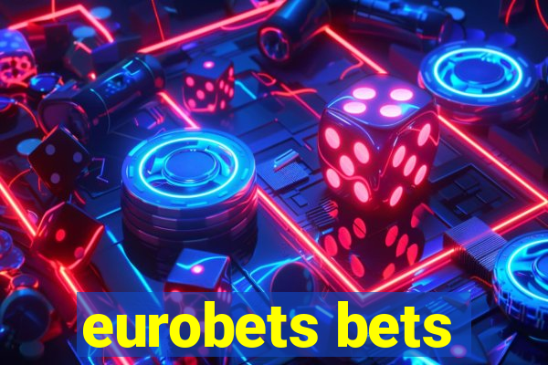 eurobets bets